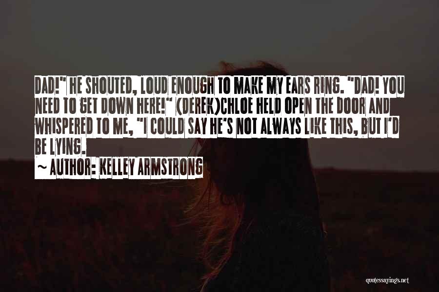 Derek And Chloe Quotes By Kelley Armstrong