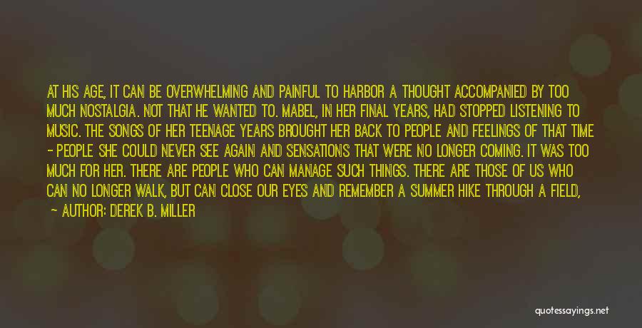 Derek B. Miller Quotes 2065792