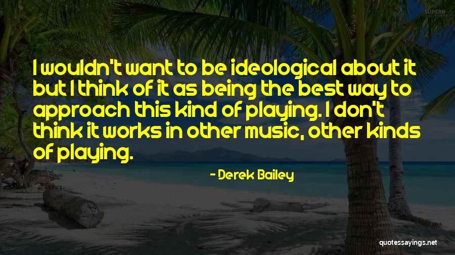 Derek Bailey Quotes 1710080