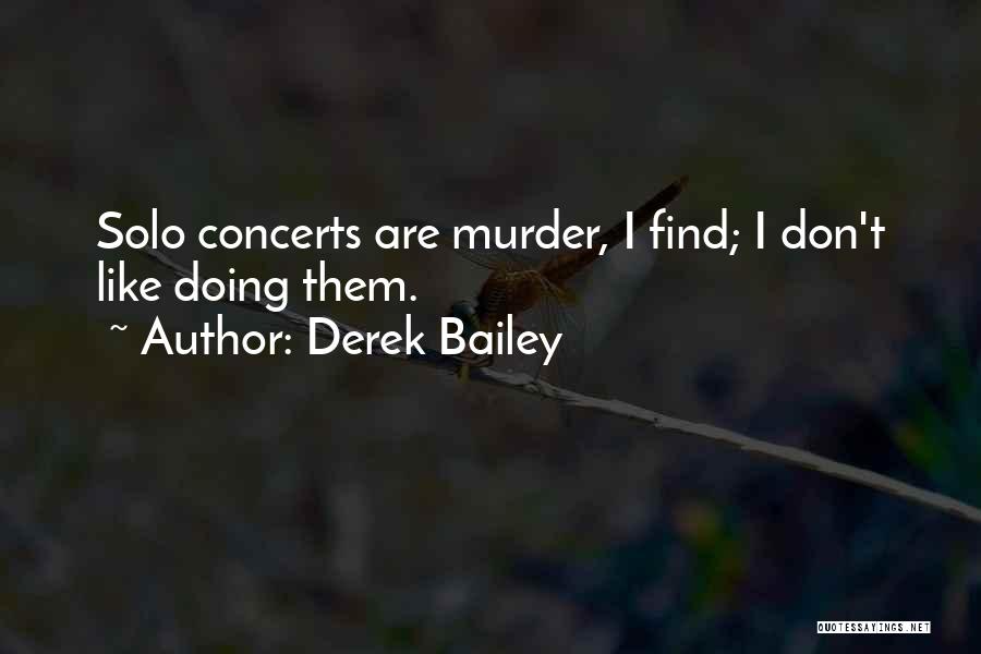 Derek Bailey Quotes 614311