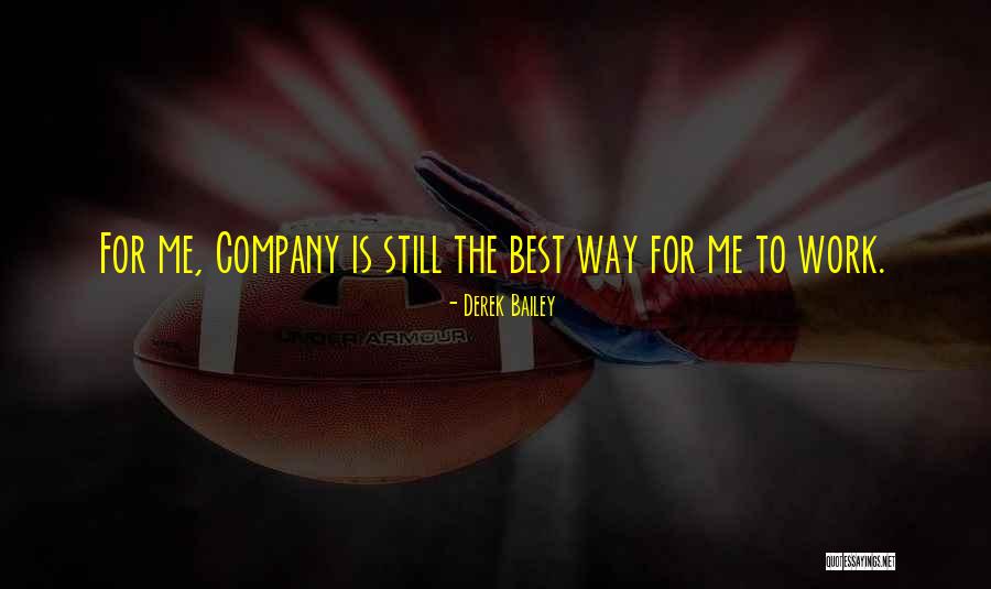 Derek Bailey Quotes 864724 Derek Bailey Quotes 864724