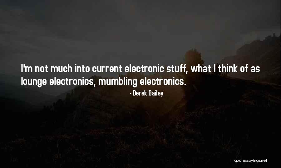 Derek Bailey Quotes 867265 Derek Bailey Quotes 867265
