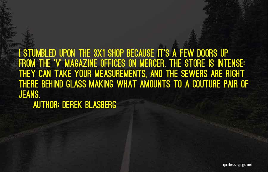 Derek Blasberg Quotes 1848252