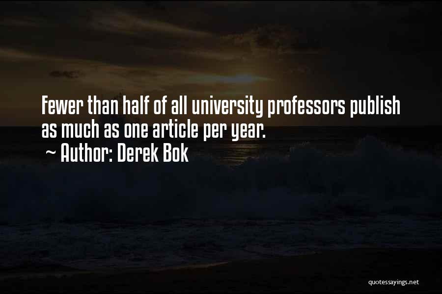 Derek Bok Quotes 1264993