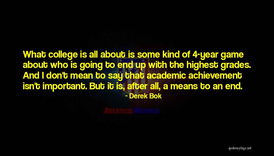 Derek Bok Quotes 231402