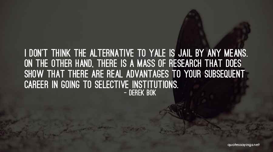 Derek Bok Quotes 99653 Derek Bok Quotes 99653
