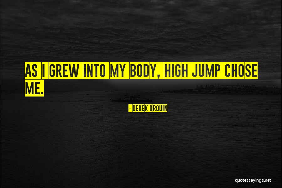 Derek Drouin Quotes 2097198