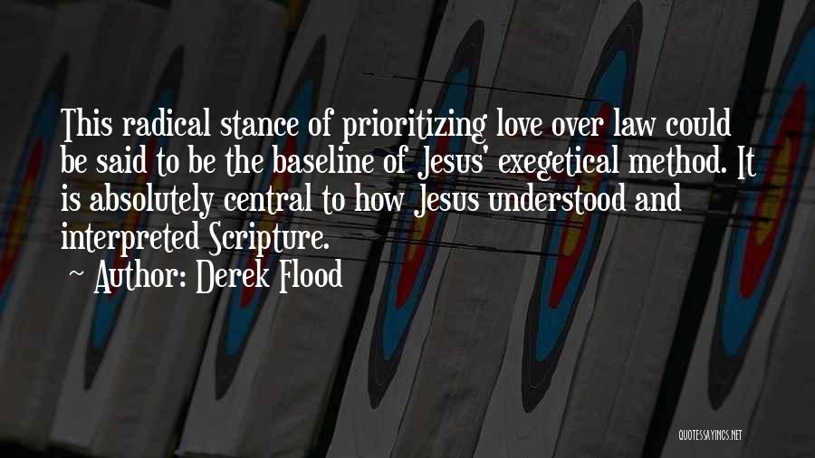 Derek Flood Quotes 1972367
