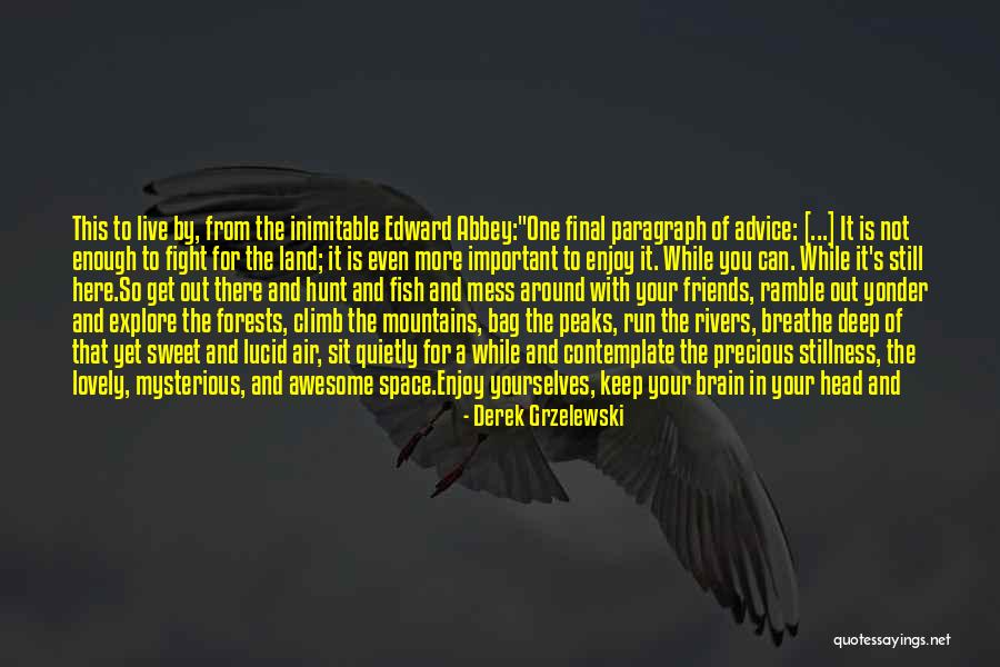 Derek Grzelewski Quotes 1895643 Derek Grzelewski Quotes 1895643