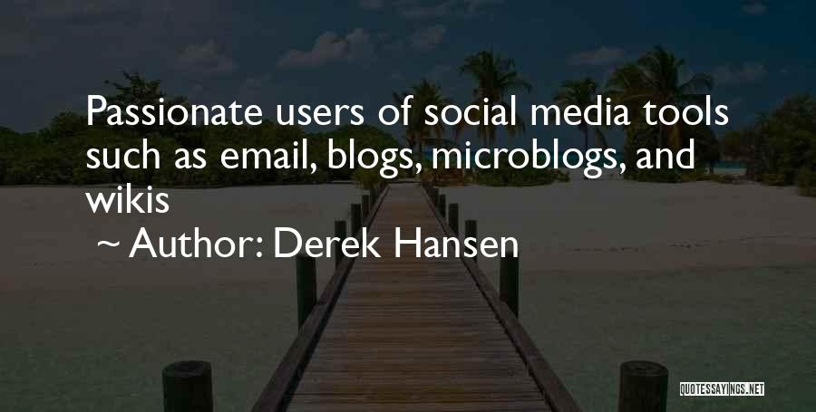 Derek Hansen Quotes 1642099