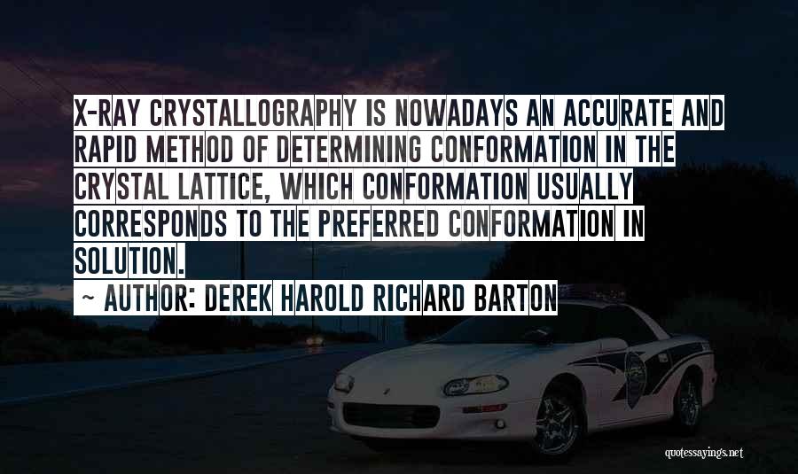 Derek Harold Richard Barton Quotes 1167350