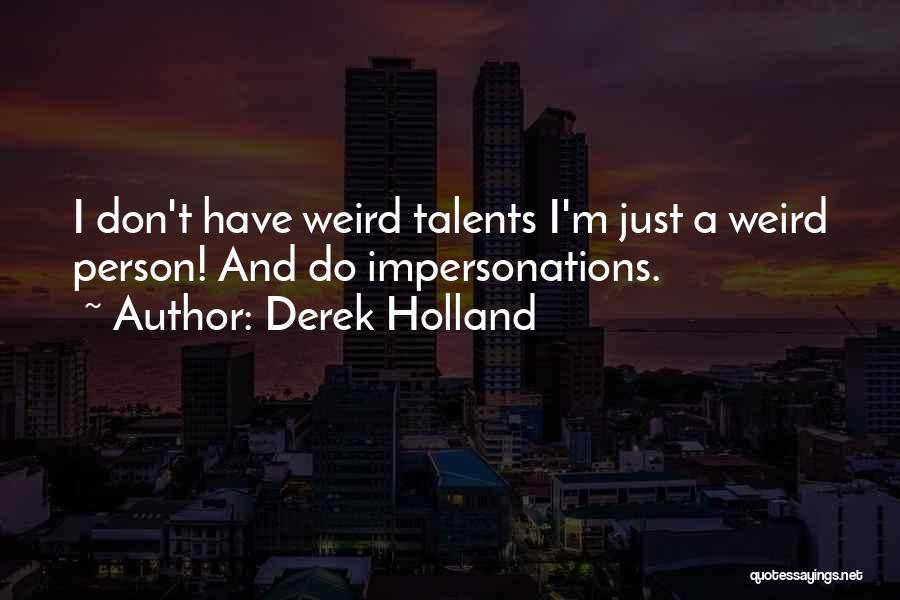 Derek Holland Quotes 1204160