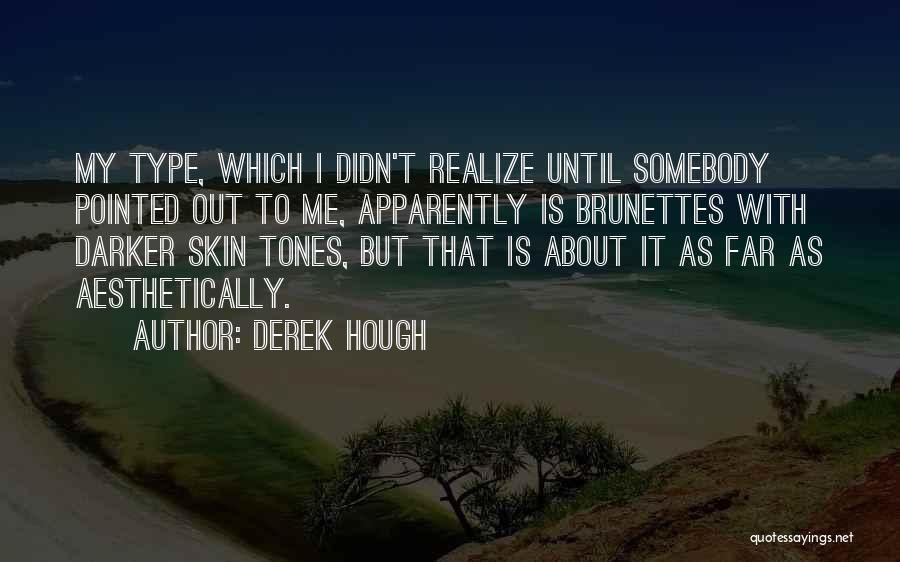 Derek Hough Quotes 1470427