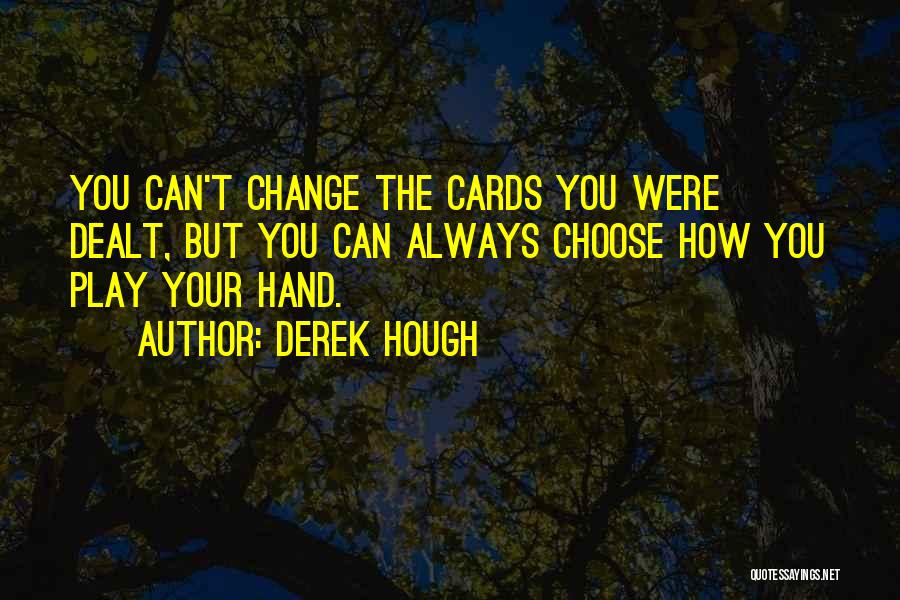 Derek Hough Quotes 1509776