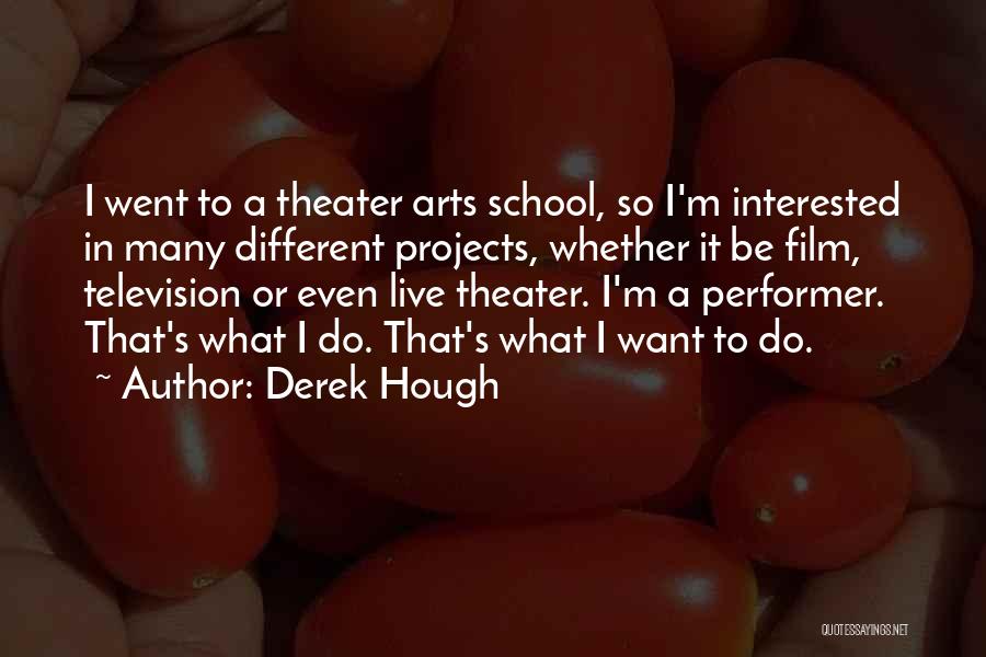 Derek Hough Quotes 289419