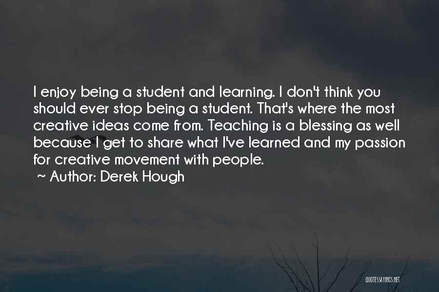 Derek Hough Quotes 366631