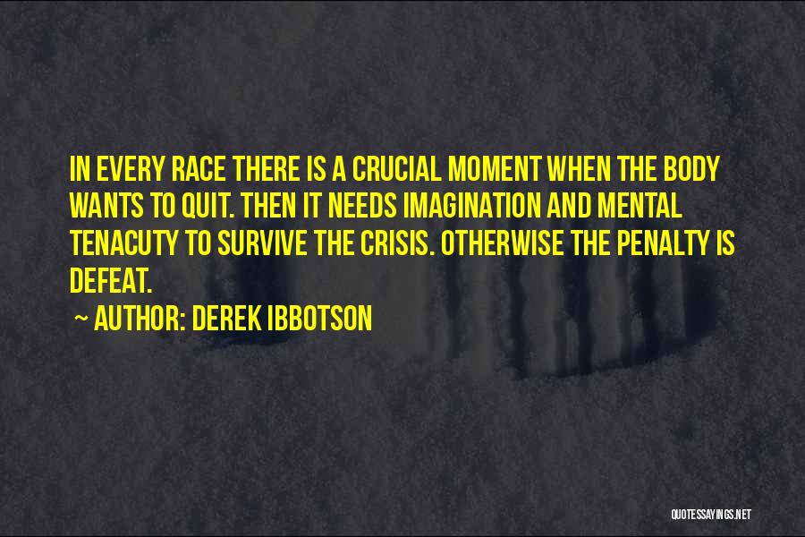 Derek Ibbotson Quotes 1118953
