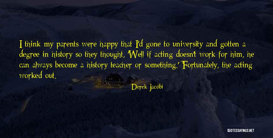Derek Jacobi Quotes 1069383 Derek Jacobi Quotes 1069383