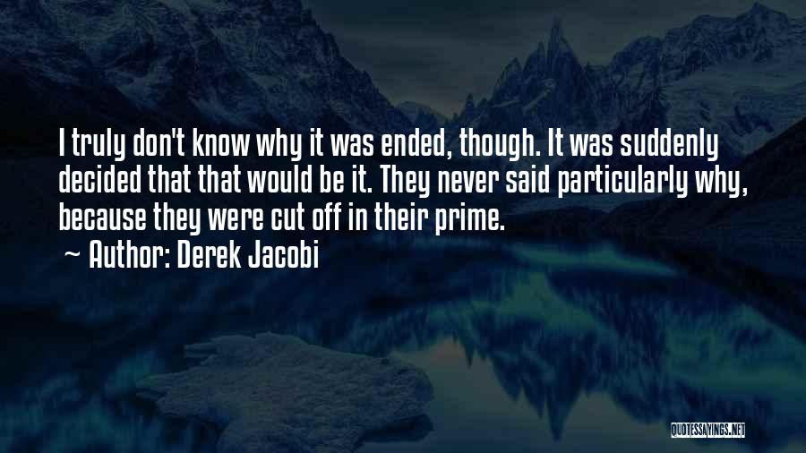 Derek Jacobi Quotes 2245066