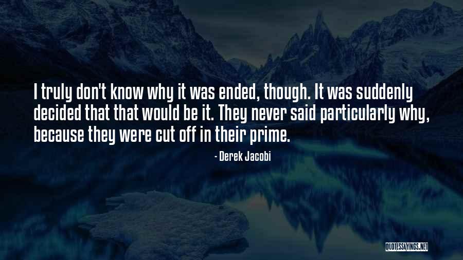 Derek Jacobi Quotes 2245066