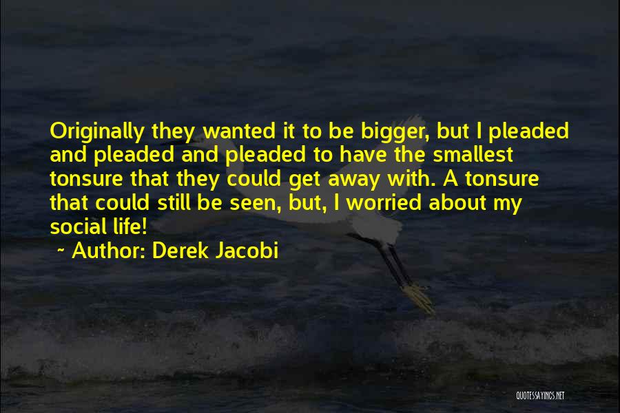Derek Jacobi Quotes 293731