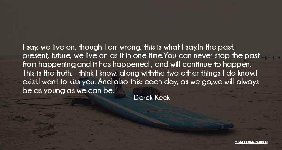 Derek Keck Quotes 1862203