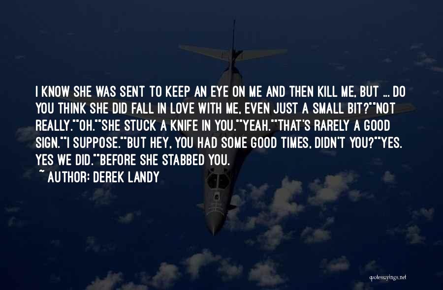 Derek Landy Quotes 1394169