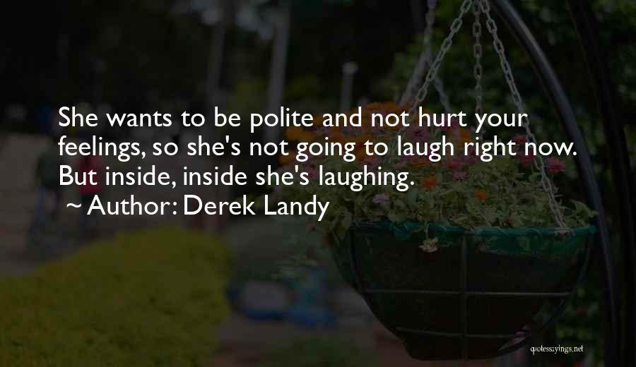 Derek Landy Quotes 1899671