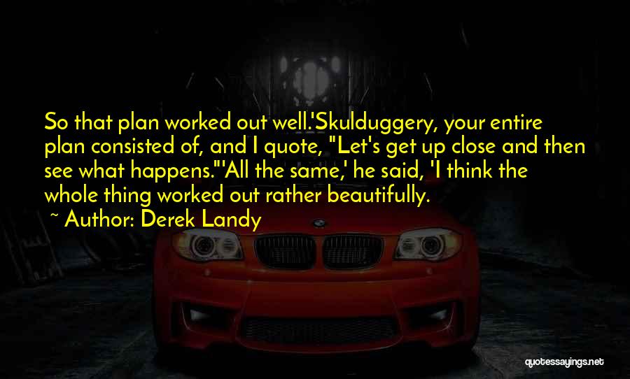 Derek Landy Quotes 702028