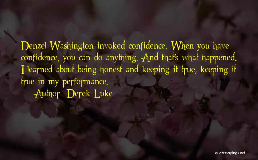 Derek Luke Quotes 2169782