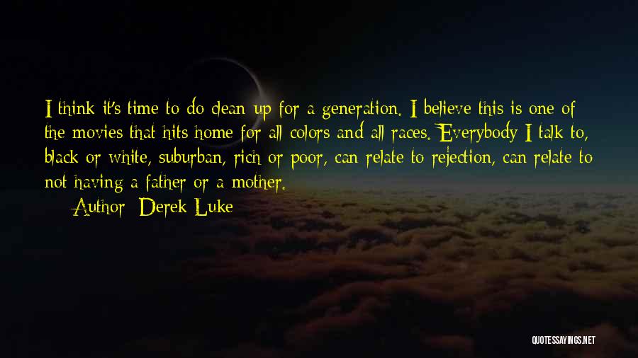 Derek Luke Quotes 2219206