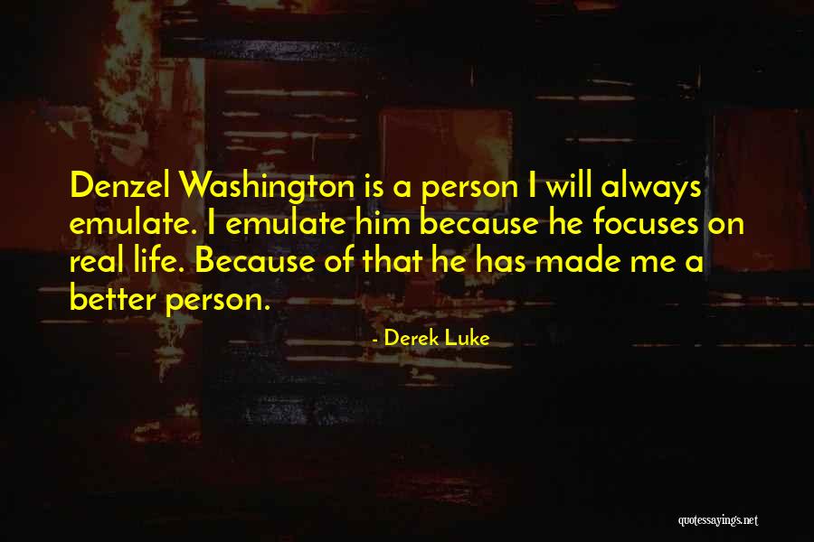 Derek Luke Quotes 2264176