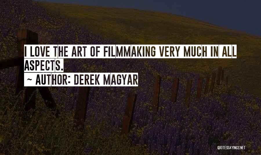 Derek Magyar Quotes 810413
