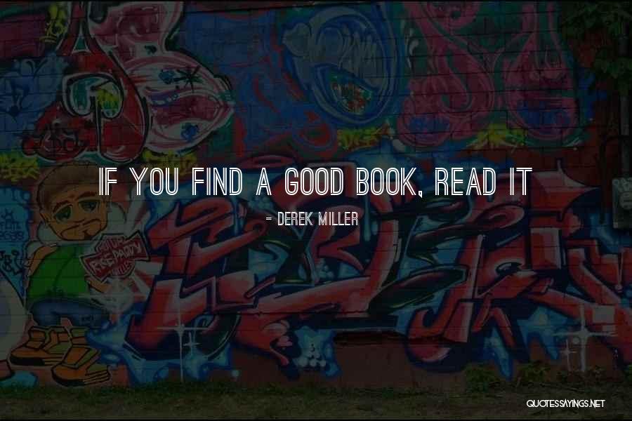 Derek Miller Quotes 719582 Derek Miller Quotes 719582