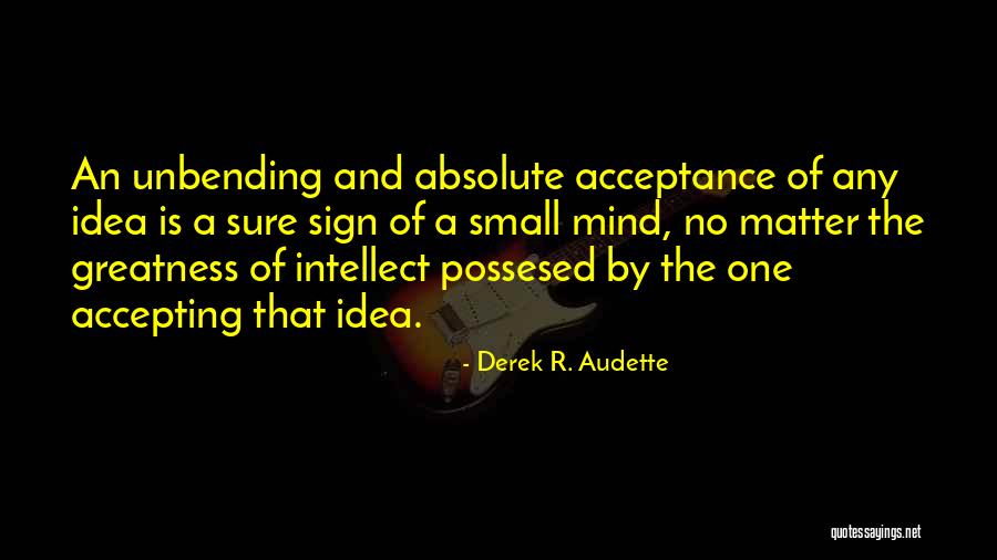 Derek R. Audette Quotes 1163196