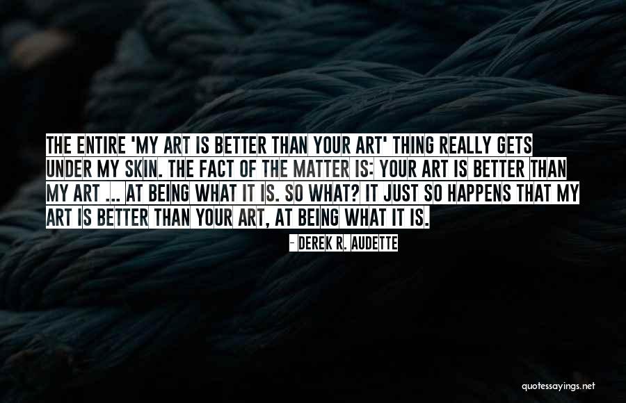 Derek R. Audette Quotes 1801523 Derek R. Audette Quotes 1801523