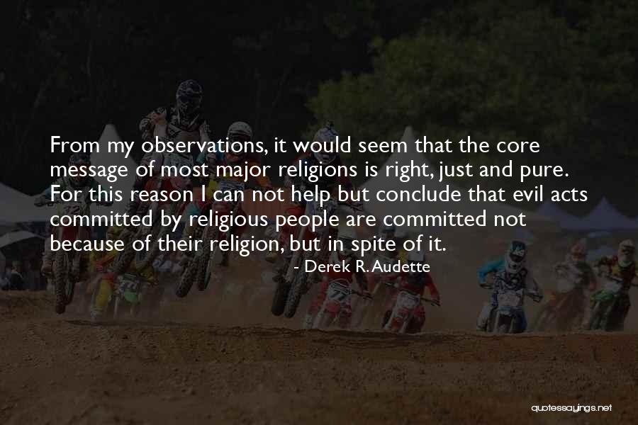 Derek R. Audette Quotes 2143507 Derek R. Audette Quotes 2143507