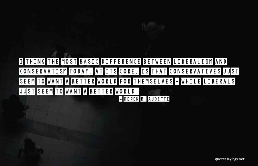 Derek R. Audette Quotes 557905 Derek R. Audette Quotes 557905