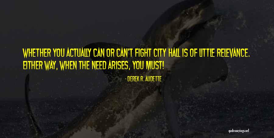 Derek R. Audette Quotes 729342 Derek R. Audette Quotes 729342