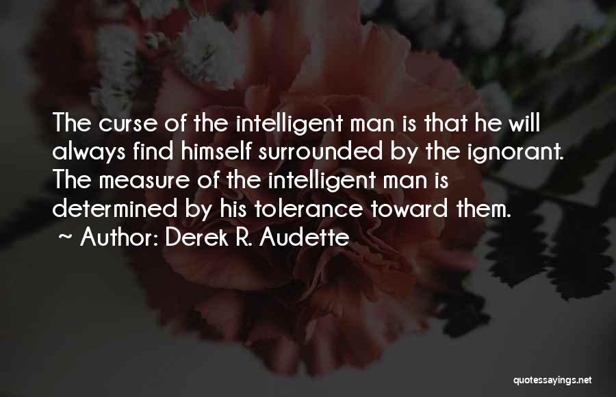 Derek R. Audette Quotes 919181