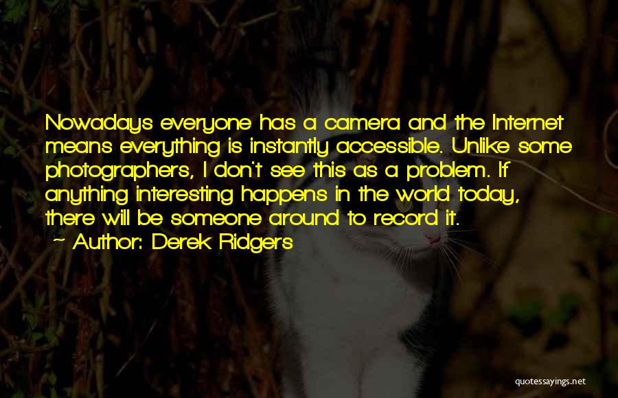 Derek Ridgers Quotes 2002959