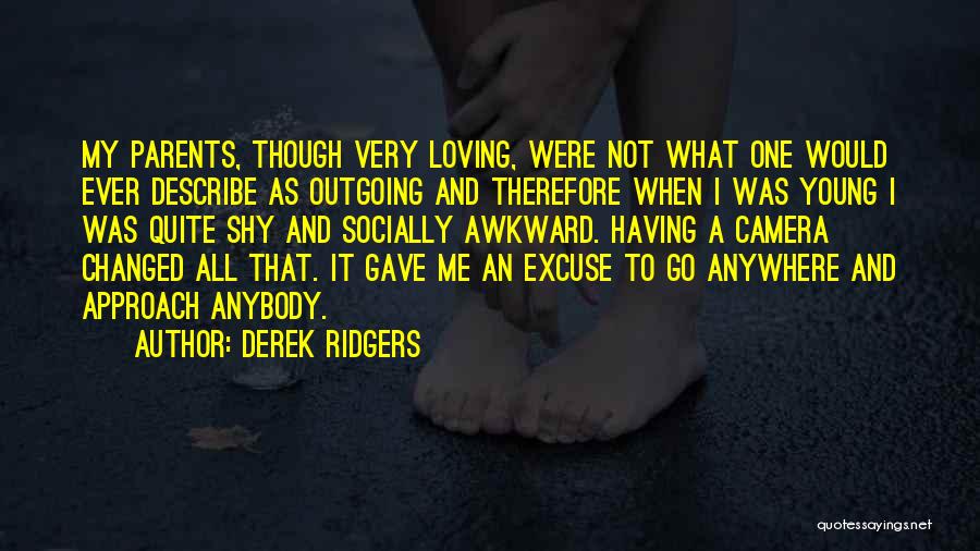 Derek Ridgers Quotes 272151