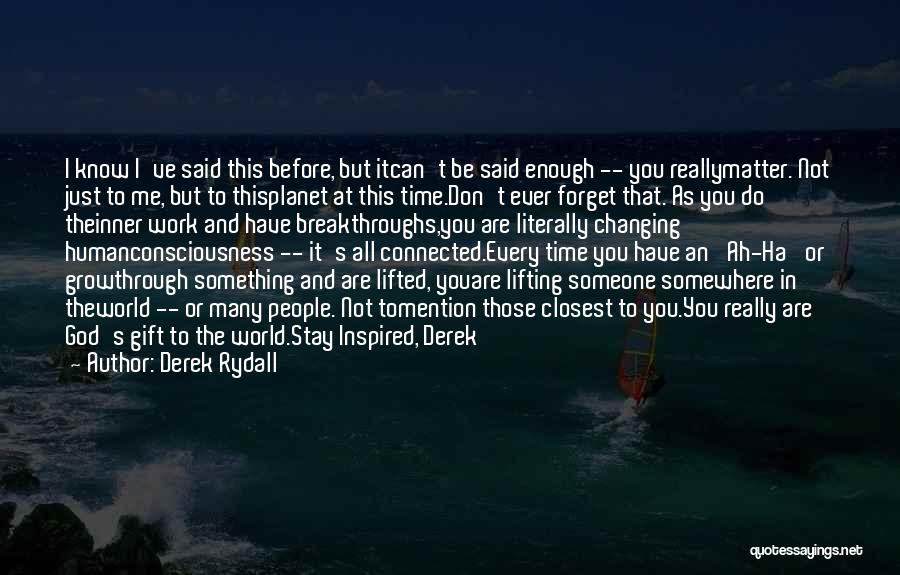 Derek Rydall Quotes 1547883