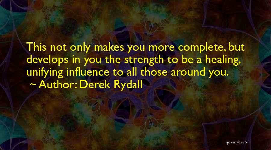 Derek Rydall Quotes 283046