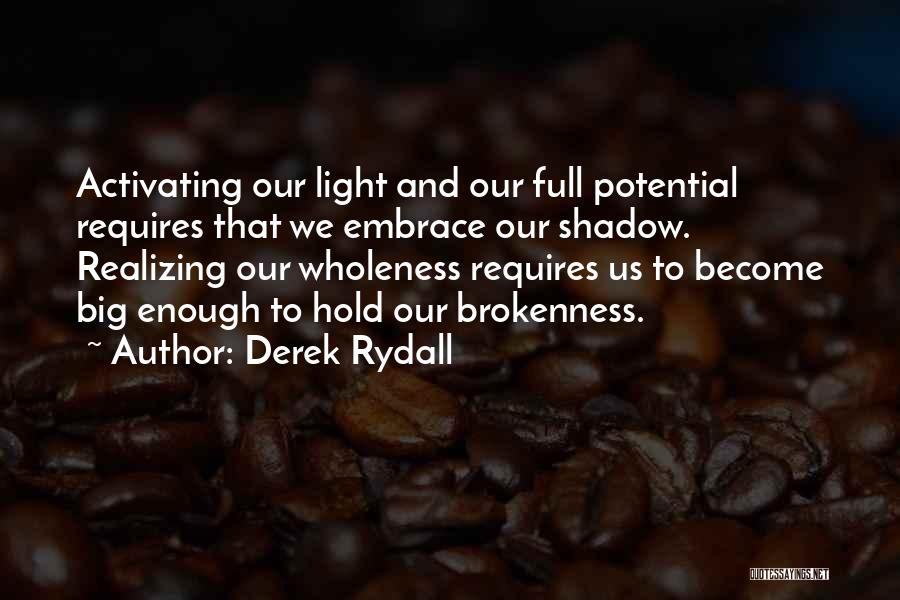 Derek Rydall Quotes 510095