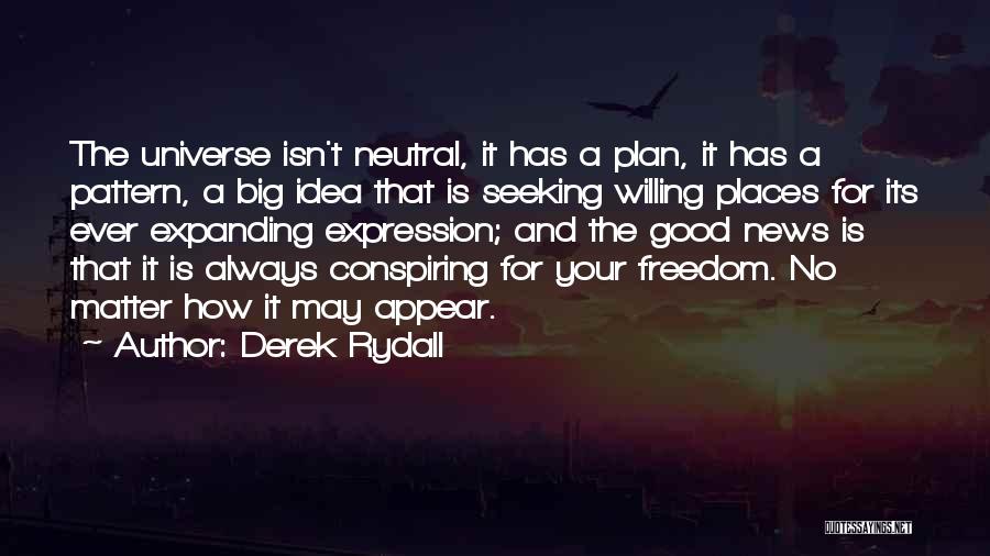 Derek Rydall Quotes 625471