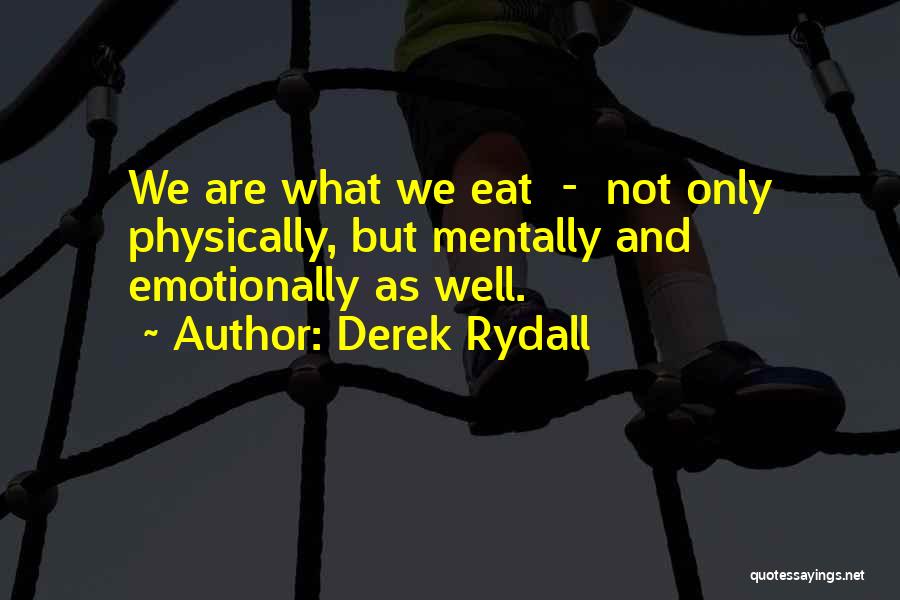 Derek Rydall Quotes 714736