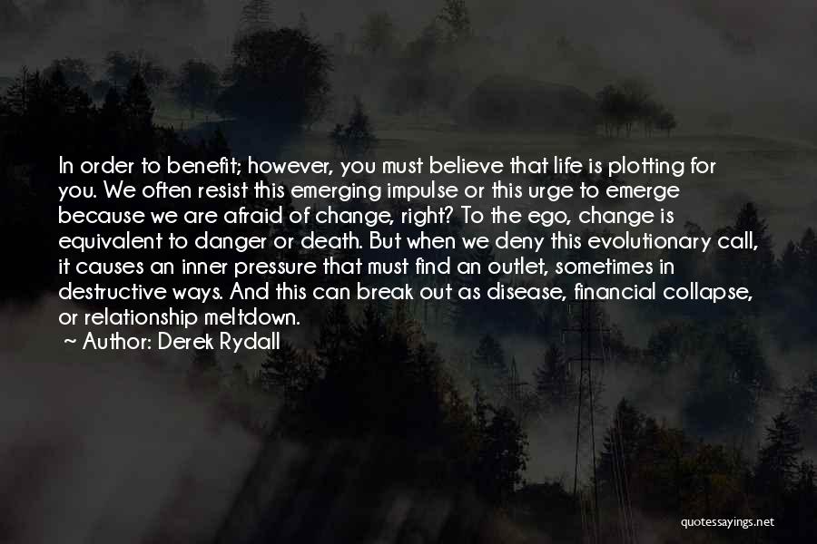 Derek Rydall Quotes 750599