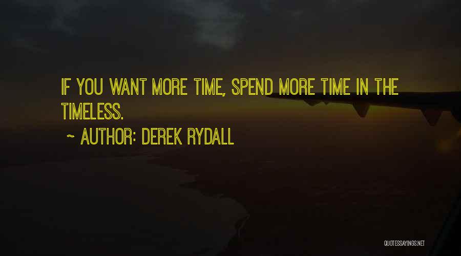 Derek Rydall Quotes 980384