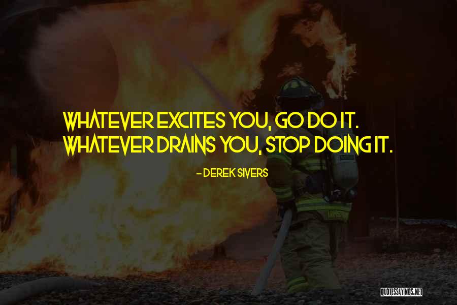 Derek Sivers Quotes 1693497 Derek Sivers Quotes 1693497